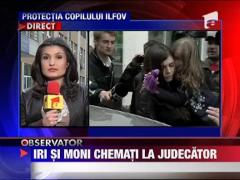 Iri si Moni chemati la judecator