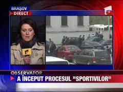 A inceput procesul "Sportivilor"