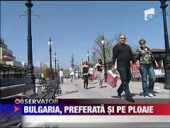 Bulgaria, preferata si pe ploaie