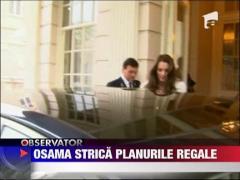 Bin Laden amana luna de miere a ducelui si ducesei de Cambridge