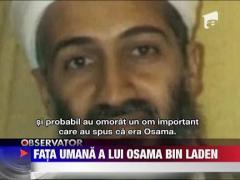 Partea umana a lui Osama Bin Laden