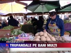 Trufandale pe bani multi