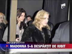 Madonna s-a despartit de iubit