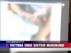 Sistemul sanitar a mai facut o victima