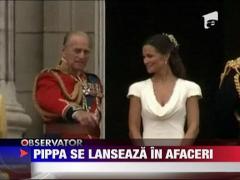 Pippa Middelton se lanseaza in afaceri