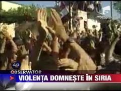 Violenta domneste in Siria