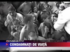 Copii condamnati pe viata