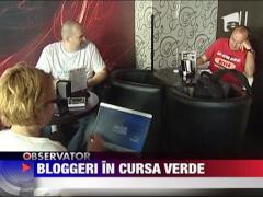Bloggeri in cursa "verde"