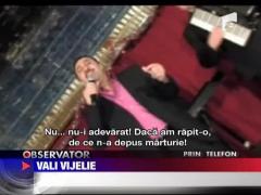 Vijelie neaga ca si-ar fi rapit amanta