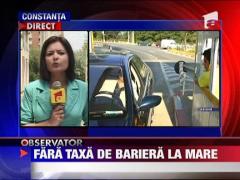 Fara taxa de bariera la mare