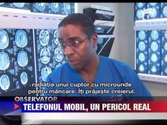 Telefonul mobil poate produce cancer la creier!
