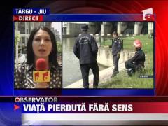 Viata pierduta fara sens in Targu-Jiu