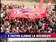 X Factor ajunge la Bucuresti