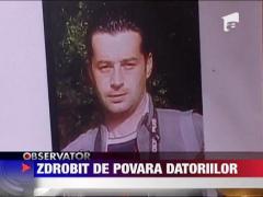 Omorat de povara datoriilor