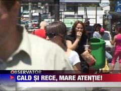 Cum sa ne ferim de schimbarea brusca de temperatura