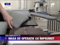 Operatie pe masa luata cu imprumut