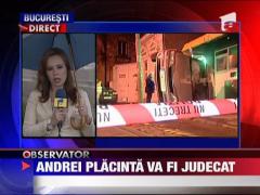 Andrei Placinta va fi judecat