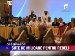 Sute de milioane de dolari pentru rebelii libieni