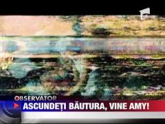 Ascundeti bautura, vine Amy Winehouse!