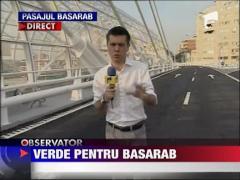 Duminica se deschide circulatia pe Podul Basarab