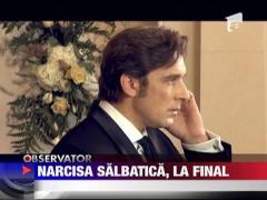 Narcisa Salbatica, la final