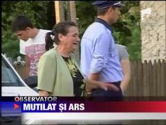 Barbat mutilat si ars