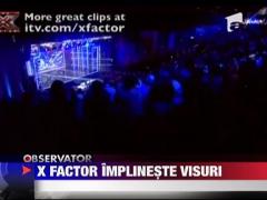 X Factor implineste visuri