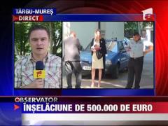 Inselaciune de 500.000 de euro in mai multe judete din tara