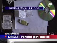 Romani arestati pentru tepe online
