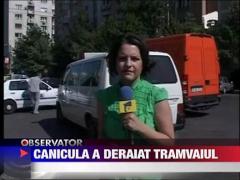 Un tramvai a deraiat din cauza caldurii in Bucuresti
