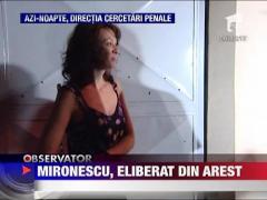 Mironescu a fost eliberat