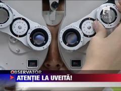 Sanatate: Atentie la uveita