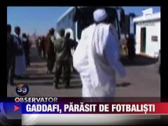Gaddafi, parasit si de fotbalisti