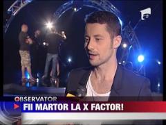 Fii martor la X Factor!