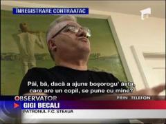 Dragomir: "Gigi Becali mananca c..at!" Gigi Becali: "Dragomir mi-o s..ge de dimineata"