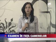 Examen in fata camerelor