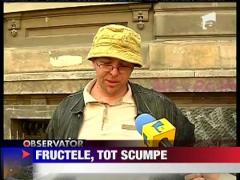 Fructele de sezon nu scad deloc la pret