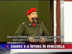 Hugo Chavez s-a intors in Venezuela
