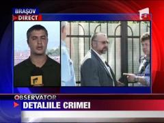 Detaliile crimei oribile din Brasov