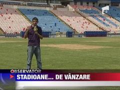 Stadioane... de vanzare in Capitala