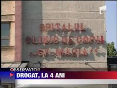 Copii de 4 si de 6 ani, drogati