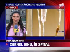 Cornel Dinu, in stare stabila dupa interventia chirurgicala