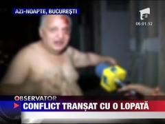 Conflict transat cu o lopata
