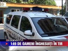 149 de oameni inghesuiti in TIR!