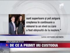 Motivul pentru care a primit Irinel custodia fetitei