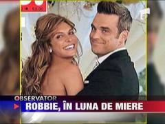 Robbie Williams, gata de luna de miere