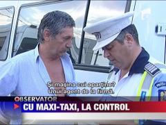 Soferii de maxi-taxi luati la control