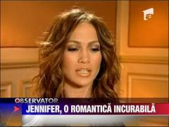 Jennifer Lopez, o romantica incurabila