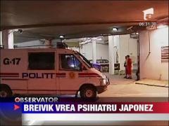 Criminalul din Norvegia vrea psihiatru japonez