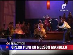 Spectacol de opera inspirat din viata lui Nelson Mandela